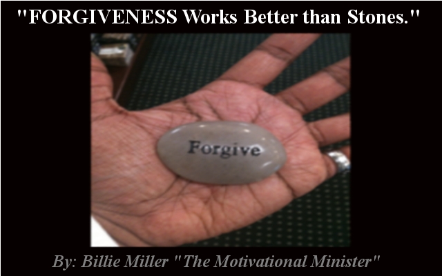 FORGIVENESS Works Better than Stones