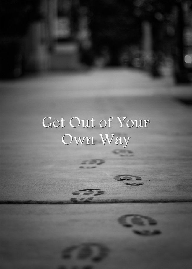 Get-Out-of-Your-Own-Way