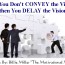CONVEY OR DELAY: The Leadership Test
